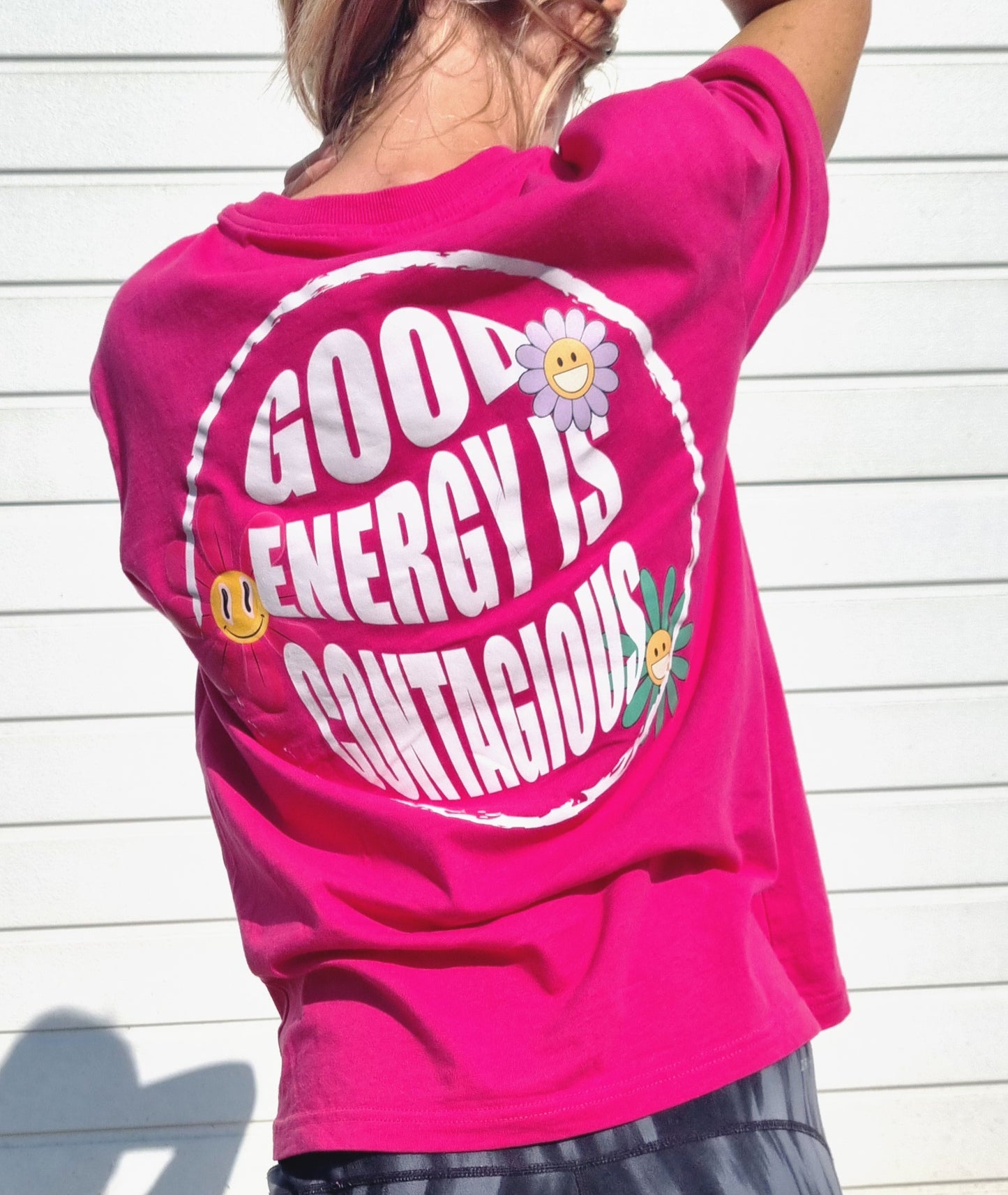 T-Shirt Good energy is contagious.