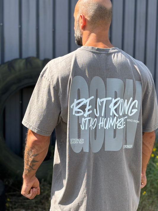 Heavyweight T-Shirt BE STRONG STAY HUMBLE
